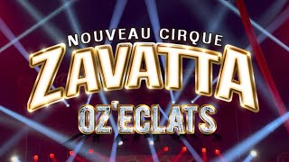 Nouveau Cirque Zavatta  OZÉCLATS  2024 🎪 [upl. by Isaac]