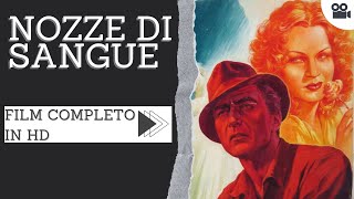 Nozze di sangue  Drammatico  HD  Film completo in italiano [upl. by Vasquez]