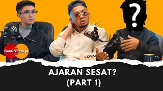 Ajaran Sesat Part 1  Club Orang Kaya EP6 Caprice amp bekas ahli jemaah [upl. by Arahsat447]