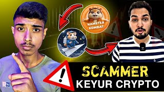 KEYUR CRYPTO KING Reality❗Biggest Scammer 🤬  Hamster New Update Hamster Withdrawal [upl. by Tabbatha]