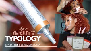 TYPOLOGY PARIS TINTED SERUM  CONCEALER SHADES 4 amp 5 REVIEW [upl. by Hellman171]