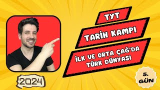 5 GÜN  İlk ve Orta Çağda Türk Dünyası  TYT Kampı  2024 YKS [upl. by Longwood536]