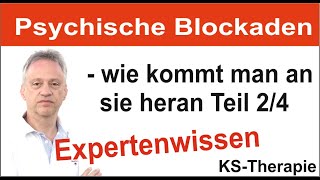 Psychosomatik Expertenwissen Wie kommt man an psychsche Blockaden heran Teil 24 KS Therapie [upl. by Einohpets844]