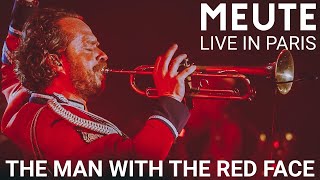 MEUTE  The Man With The Red Face Live in Paris [upl. by Swope]