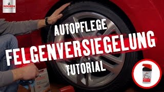 Autopflege Tutorial Felgenversiegelung [upl. by Imis]