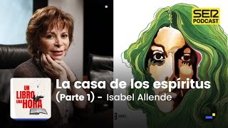 Un libro una hora 168  La casa de los espíritus  Isabel Allende [upl. by Marigolde]