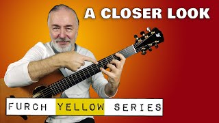 I take a closer look at guitar Furch Yellow Series here is what I think [upl. by Bultman]