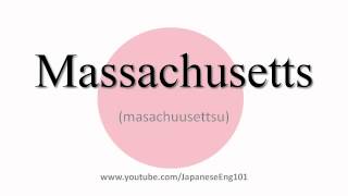 How to Pronounce Massachusetts [upl. by Johst]