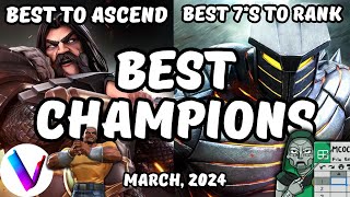 Best Champions Ranked amp Tier List  Best Champions to Ascend amp 7 Stars to Rank  March 2024 MCoC [upl. by Nolahc]