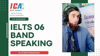 IELTS 6 Band Speaking [upl. by Eenobe]