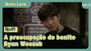 ModuLove Ep0113  A preocupação do bonito Byun Woosuk  OndaK [upl. by Notsew]