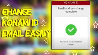 HOW TO CHANGE YOUR KONAMI ID EMAIL EFOOTBALL 2024UPDATED [upl. by Nivek179]