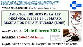 ASPECTOS JURÍDICOS DE LA LEY ORGÁNICA 32021 24 de MARZO REGULACIÓN DE LA EUTANASIA LORE [upl. by Filberte]