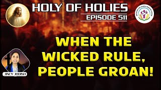 When the Wicked Rule People Groan Holy of Holies Episode511 afcmflorida [upl. by Bertie]