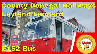 152 Visit from an Ex County Donegal Railways Leyland Leopard E152 Bus [upl. by Imre]