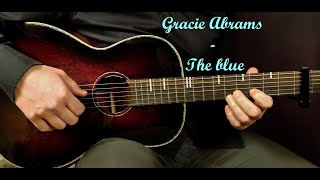 How to play GRACIE ABRAMS  THE BLUE Acoustic Guitar Lesson  Tutorial [upl. by Elyrrad]