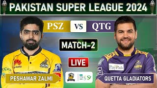 PSL 2024 LIVE PESHAWAR ZALMI VS QUETTA GLADITORS MATCH 2 LIVE SCORES  LQ vs IU LIVE MATCH [upl. by Daryle]