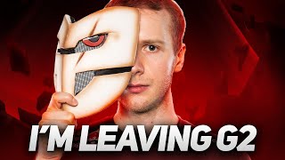 Im leaving G2 Esports [upl. by Tekla]