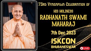 73rd Vyasapuja of celebration of HH Radhanath Swami Maharaj  7th Dec 2023  ISKCON Bhubaneswar [upl. by Atihcnoc]