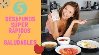 5 DESAYUNOS SÚPER RÁPIDOS Y SALUDABLES [upl. by Kendrick117]