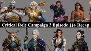 Critical Role Campaign 3 Ep 114 Recap [upl. by Mignon180]