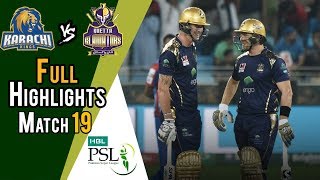 Full Highlights  Quetta Gladiators Vs Karachi Kings  Match 19  8 March  HBL PSL 2018 [upl. by Aztiraj]