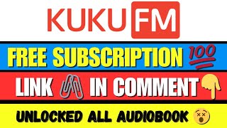 KUKU FM FREE SUBSCRIPTION  NEW TRICK 😱🔥 [upl. by Delle]