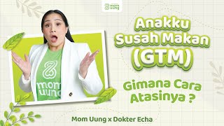 ANAKKU SUSAH MAKAN GTM 😥 GIMANA CARA ATASINYA  🤔 [upl. by Neira544]