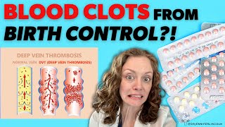 Yes BIRTH CONTROL PILLS can cause blood clots need to know this  Dr Jennifer Lincoln [upl. by Adao348]