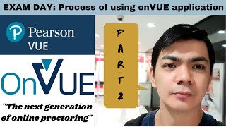 EXAM DAY Process of using onVUE App Pearsonvue Online Exam Application at Home or Office [upl. by Aramen]