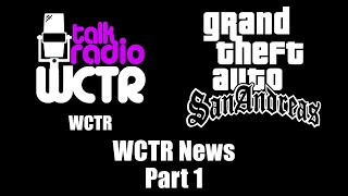 GTA San Andreas  WCTR  WCTR News Part 1 [upl. by Ys]