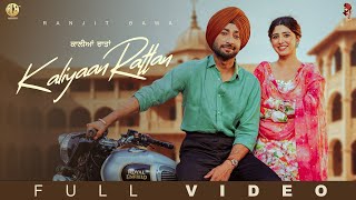 Kaliyaan Rattan  Ranjit Bawa  Mandeep Maavi  Latest Punjabi Song  New Punjabi Song 2024 [upl. by Ettennaj131]