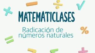 Radicación de números naturales [upl. by Shreeves]