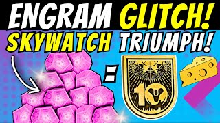 Fast ENGRAM FARM GLITCH Skywatch TRIUMPH Easy 10th Anniversary Legend Title CHEESE Destiny 2 [upl. by Shipley]