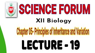 Principles of inheritance and variation  Lecture 19  By Lakhan Sir  XII Biology NEET [upl. by Harlin]