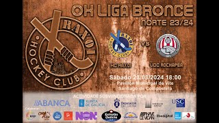 OK Liga Bronce HC RAXOI  UDC ROCHAPEA [upl. by Trebbor]