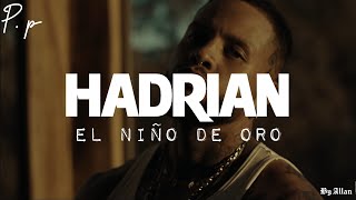 Hadrian  El Niño De OroLetra 4K [upl. by Nueoras]