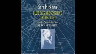 Sara Hickman – Blue Eyes Are Sensitive To The Light [upl. by Lellih236]