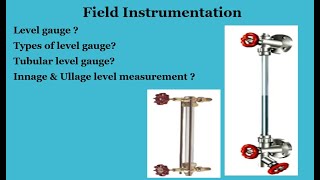 Level Gauge and Types  Tubular Level Gauge  Innage amp Ullage Level  Field Instrumentation [upl. by Harim]