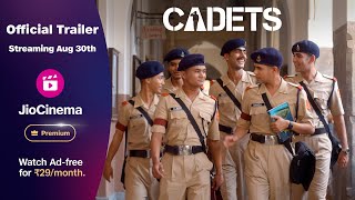 Cadets  Streaming 30th August  JioCinema Premium  Subscribe at Rs 29month [upl. by Navert238]