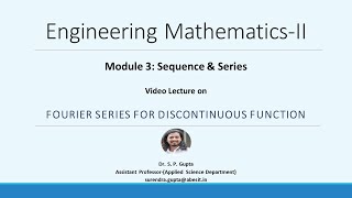 BTECH  SEQUENCE amp SERIES  FOURIER SERIES FOR DISCONTINUOUS FUN  Dr S P Gupta ENGG MATHII [upl. by Trent]