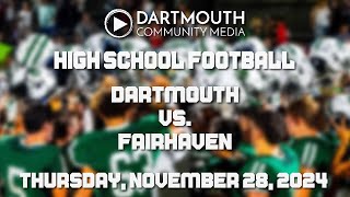 Dartmouth High School Football vs Fairhaven [upl. by Azaria535]