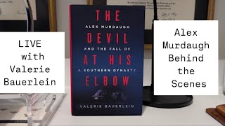 The Devil at His Elbow Alex Murdaugh and the Fall of a Southern Dynasty by Valerie Bauerlein [upl. by Doloritas758]