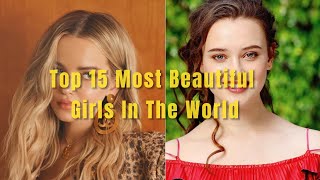 Top 15 Most Beautiful Girls in the World  Most Beautiful Girls [upl. by Gaudet]