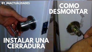 CERRADURA de puerta principal Como Desmontar e Instalar [upl. by Riegel173]