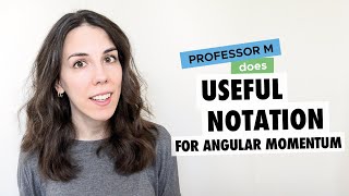 Useful notation for angular momentum eigenvalues [upl. by Radcliffe650]