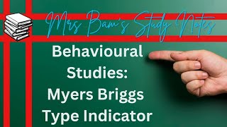 Mrs Bams study notes Introduction to the Myer Briggs Type Indicator MBTI [upl. by Helmer]