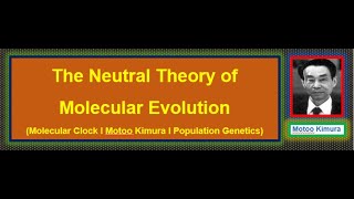 The Neutral Theory of Molecular Evolution I Molecular Clock I Motoo Kimura I Population Genetics [upl. by Olly]