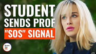 Student Sends Prof quotSOSquot Signal  DramatizeMe [upl. by Nur435]