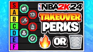 RANKING ALL 10 TAKEOVER PERKS IN TIERS ON NBA 2K24 [upl. by Anitsahs]